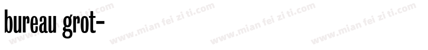 bureau grot字体转换
